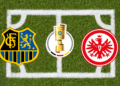 DFB Pokal 2023 2024 - FC Saarbrücken : Eintracht Frankfurt