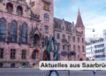 Aktuelles aus Saarbrücken