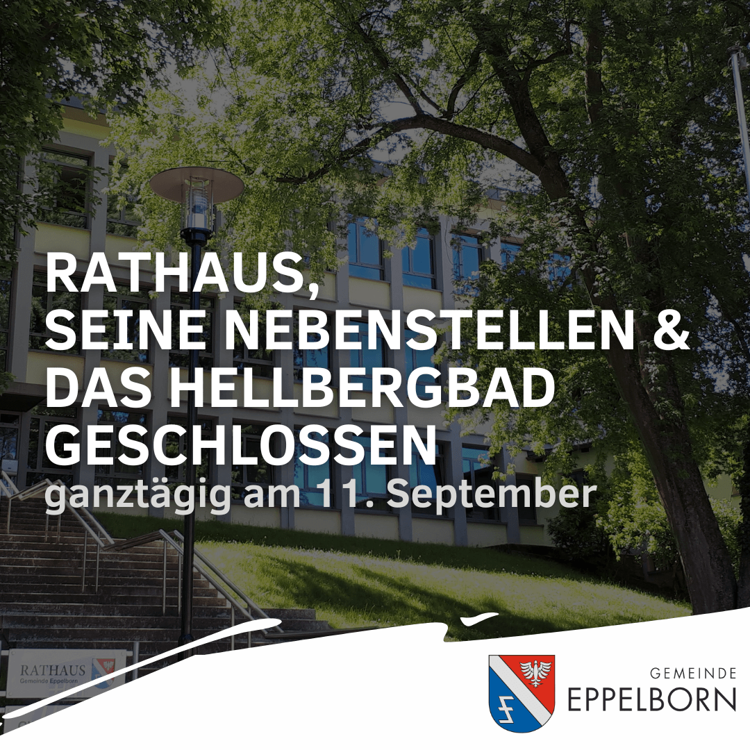 Rathaus Eppelborn und Hellbergbad am 11. September geschlossen 1 Aktuelles aus Eppelborn | Bild: Gemeinde Eppelborn Rathaus sowie Nebenstellen und das Hellbergbad am 11.09.2026 geschlossen