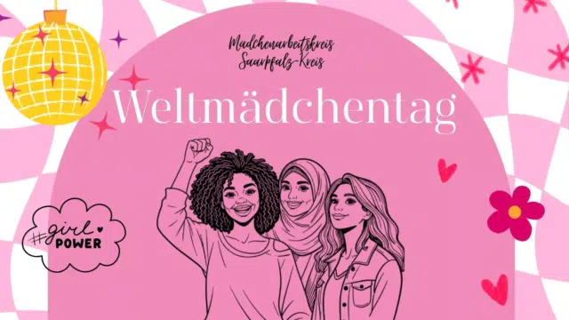 Weltmädchentag: Mädchenarbeitskreis lädt zu Veranstaltung in Homburg ein
